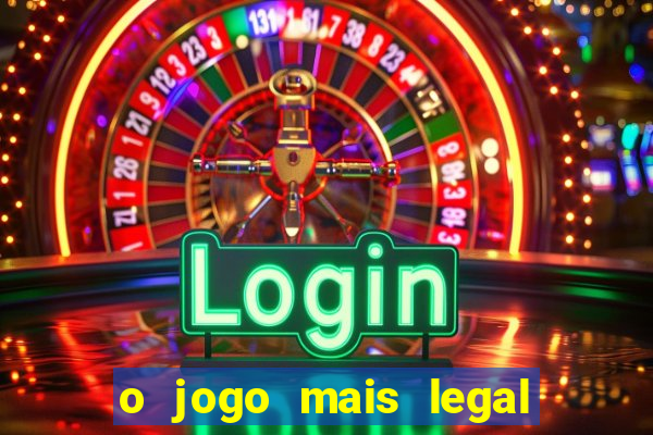 o jogo mais legal do mundo para celular