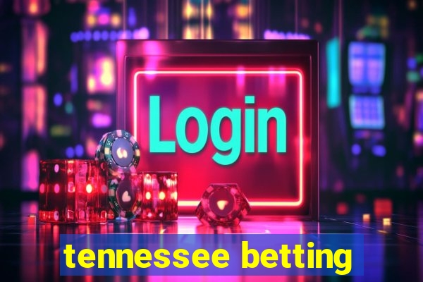 tennessee betting