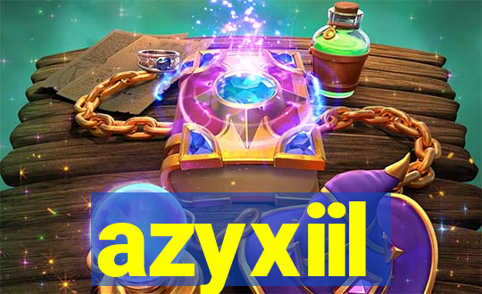 azyxiil