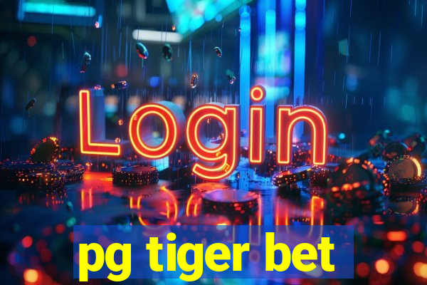 pg tiger bet