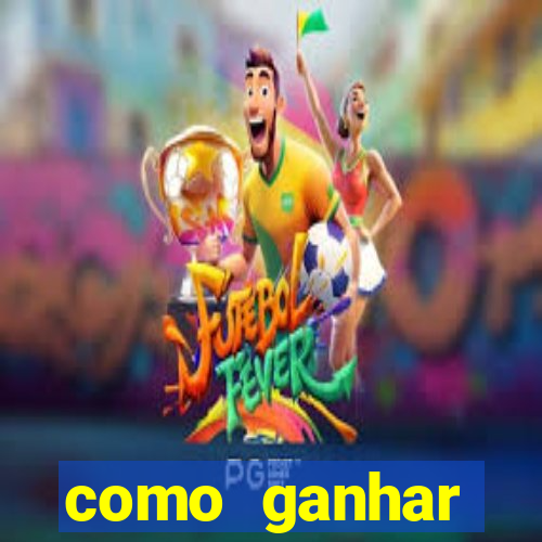 como ganhar dinheiro jogo do tigre