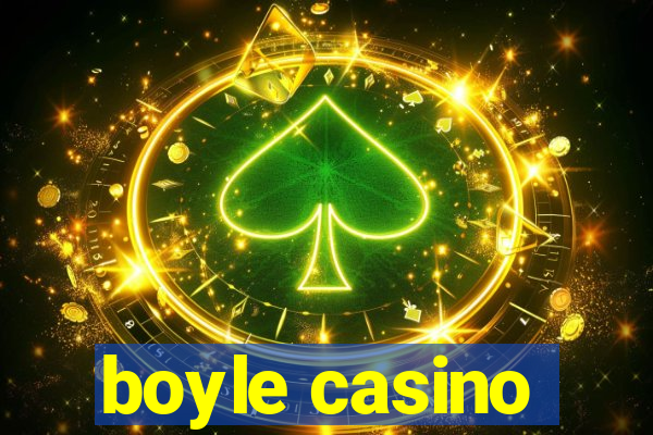 boyle casino