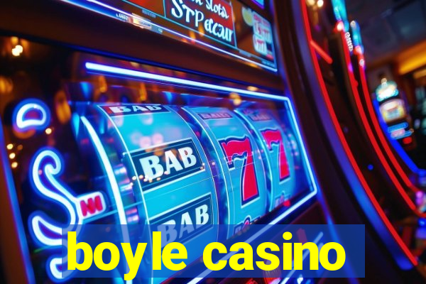 boyle casino