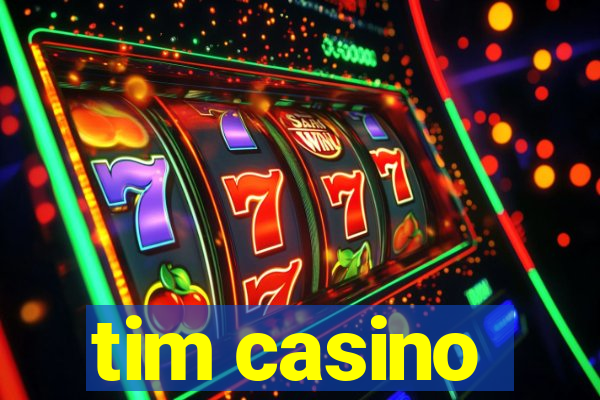 tim casino