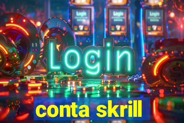 conta skrill