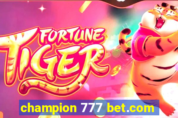 champion 777 bet.com