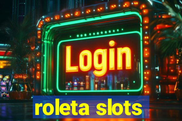 roleta slots