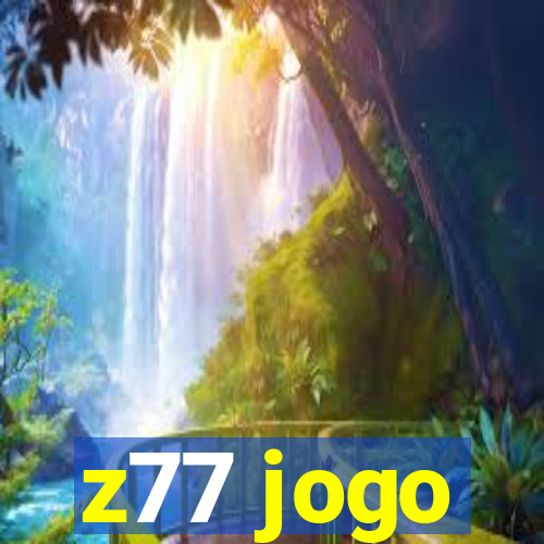 z77 jogo