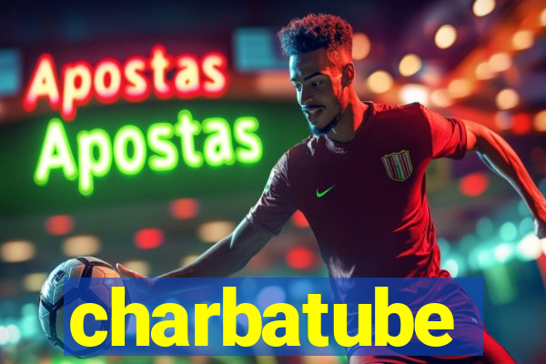 charbatube