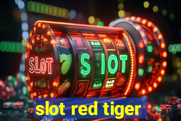 slot red tiger