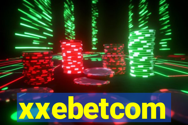 xxebetcom