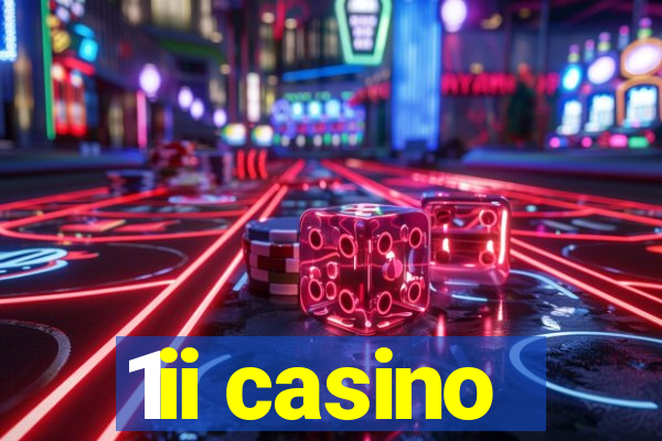 1ii casino