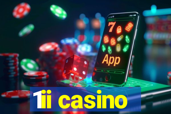 1ii casino