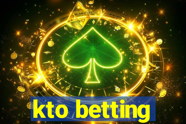 kto betting