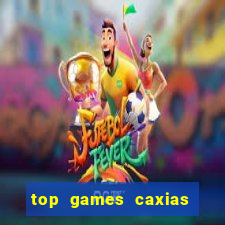 top games caxias do sul