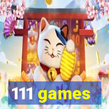 111 games