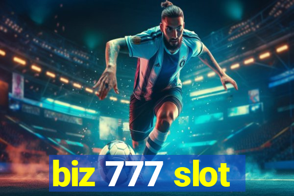 biz 777 slot