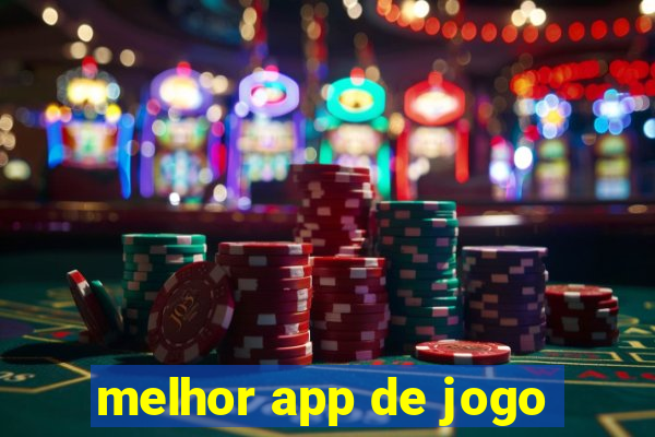 melhor app de jogo