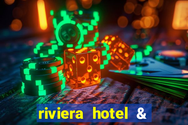 riviera hotel & casino las vegas nv