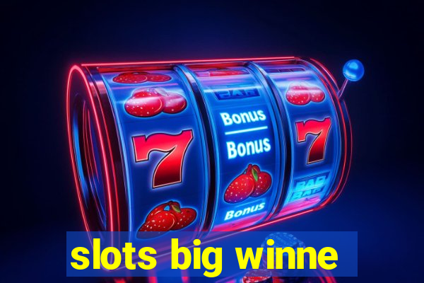 slots big winne