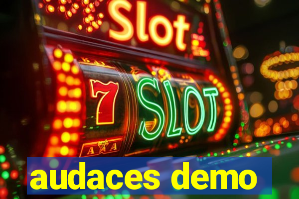 audaces demo