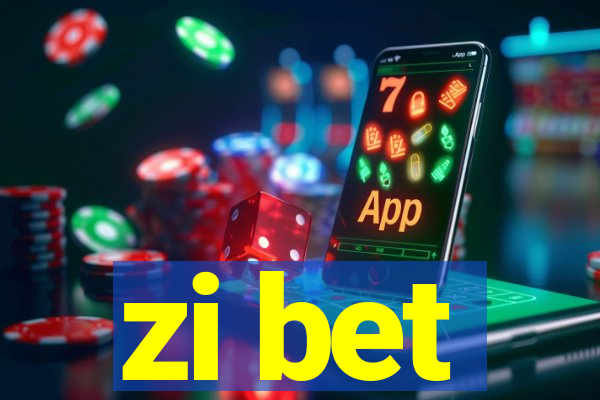 zi bet