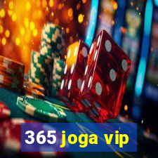 365 joga vip