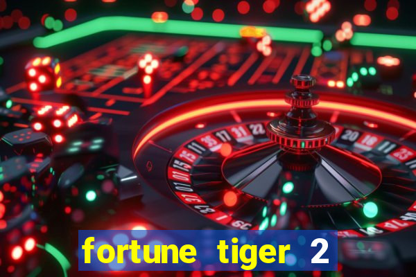 fortune tiger 2 demo grátis