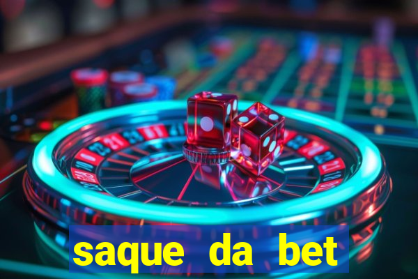 saque da bet demora quanto tempo