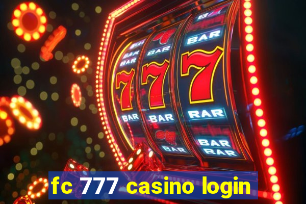 fc 777 casino login