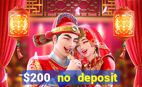 $200 no deposit bonus casino