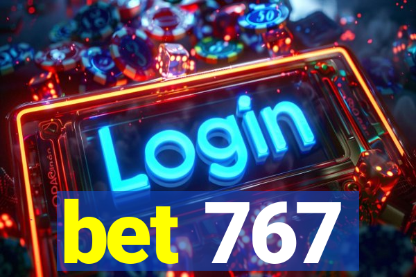 bet 767