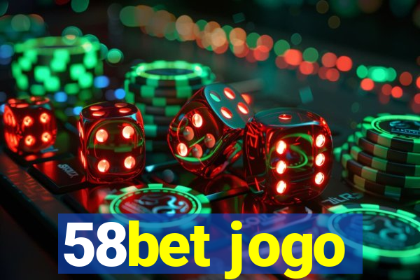 58bet jogo