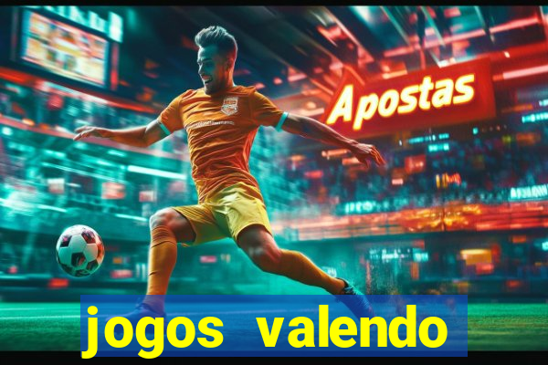 jogos valendo dinheiro online