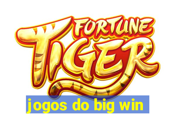 jogos do big win