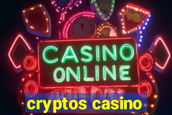 cryptos casino