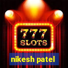 nikesh patel