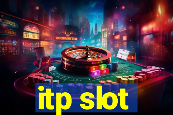 itp slot