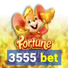 3555 bet