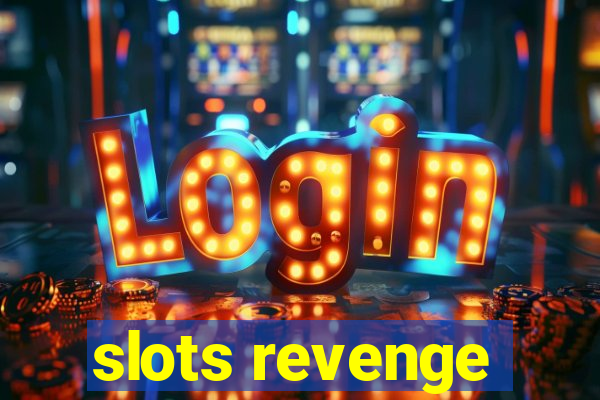 slots revenge