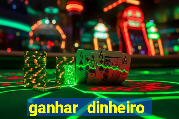 ganhar dinheiro jogos online