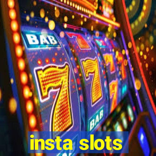 insta slots