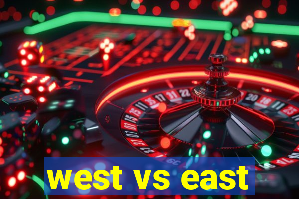 west vs east