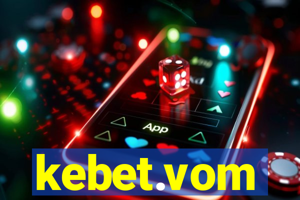 kebet.vom