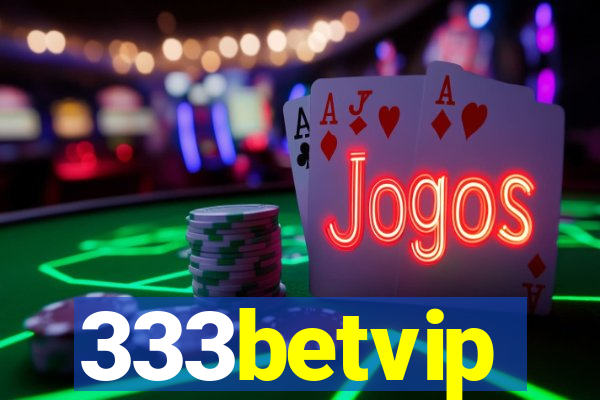 333betvip