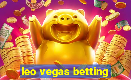 leo vegas betting