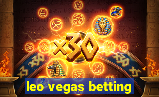 leo vegas betting