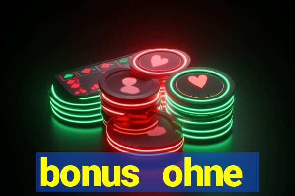 bonus ohne einzahlung casino 2024