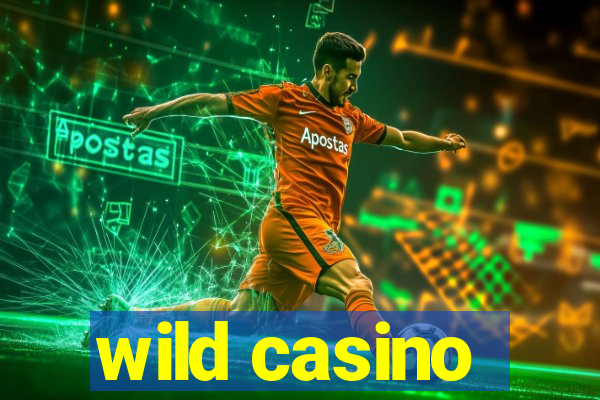 wild casino