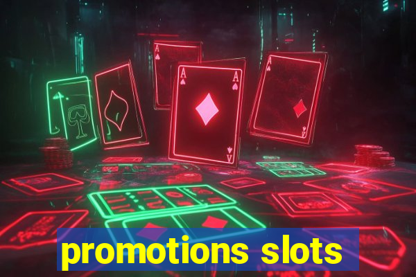 promotions slots